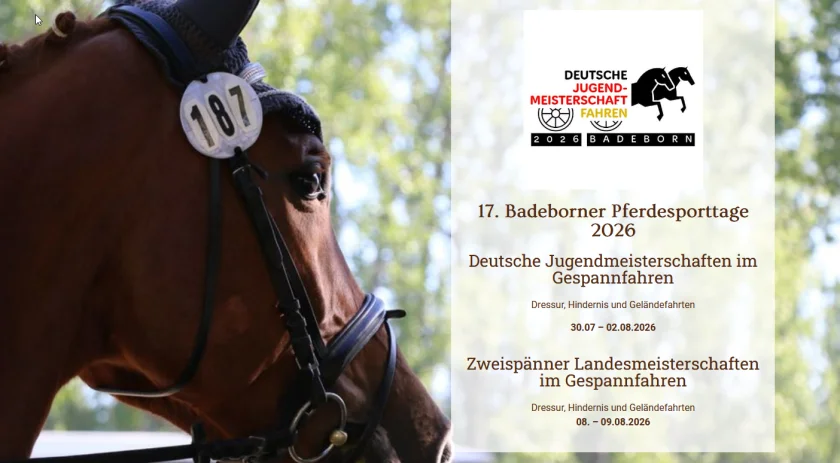 17. Badeborner Pferdesporttage 2026 - 17. Badeborner Pferdesporttage 2026Deutsche Jugendmeisterschaft FahrenDressur - Hindernis - Geländefahrten
