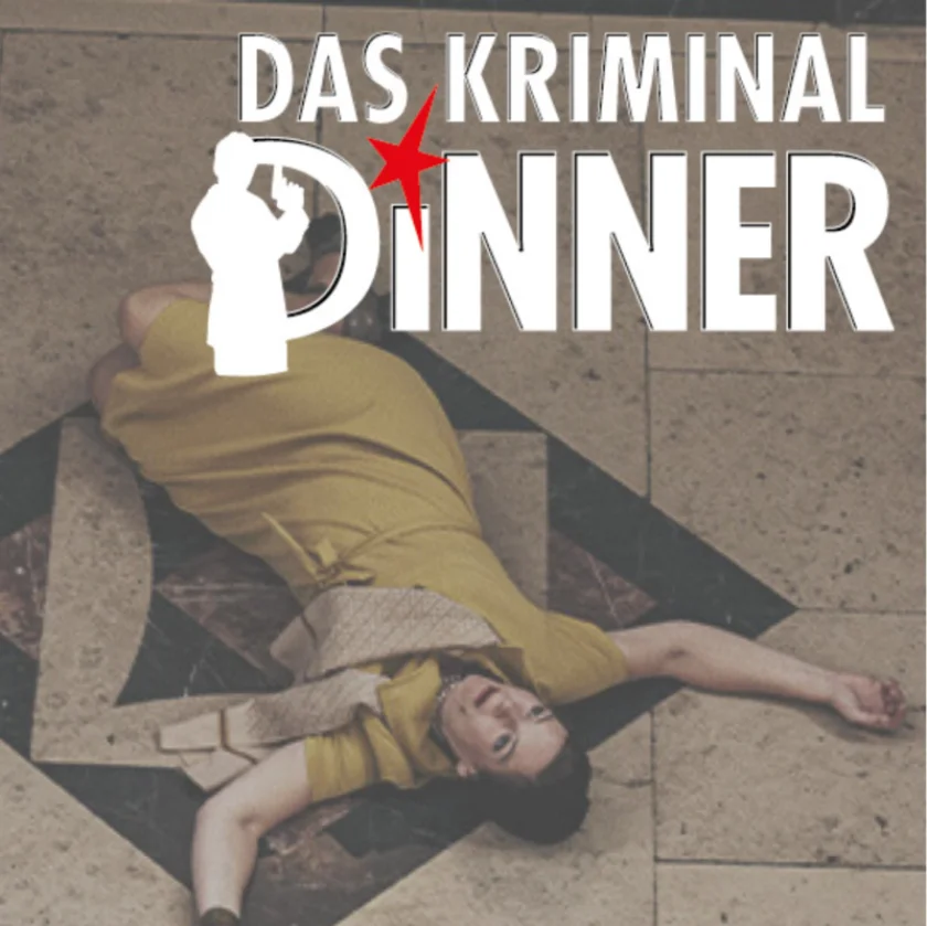 Das Kriminal Dinner - Krimidinner mit Kitzel für Nerven und Gaumen - 