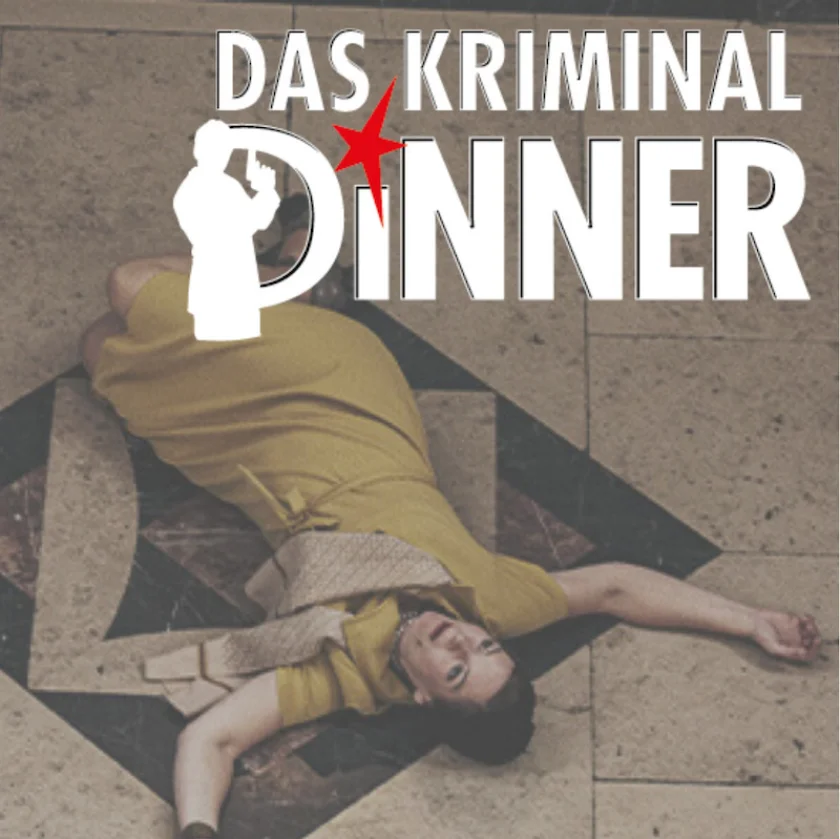Das Kriminal Dinner - Krimidinner mit Kitzel für Nerven und Gaumen - 