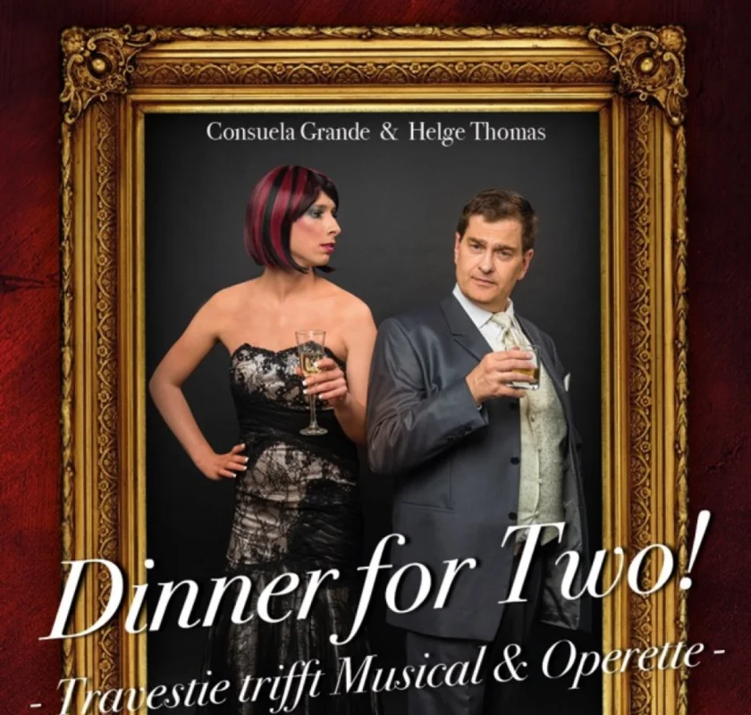 Dinner for Two! -Travestie trifft Musical & Operette