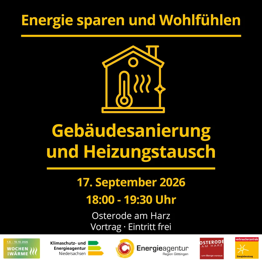Energie sparen und Wohlfühlen: Gebäudesanierung und Heizungstausch - Das Klimaschutzmanagement der Stadt Osterode am Harz lädt gemeinsam mit der Energieagentur Göttingen zu einem Informationsvortrag zum Thema Gebäudesanierung und Heizungstausch ein.