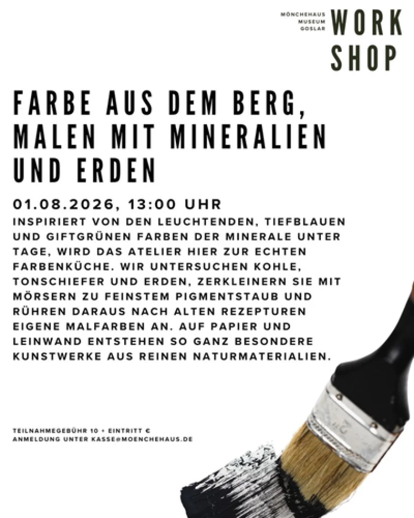 "Farbe aus dem Berg, Malen mit Mineralien und Erden" Malerei Workshop zur Ausstellung Glück Auf - Mönchehaus Museum Goslar