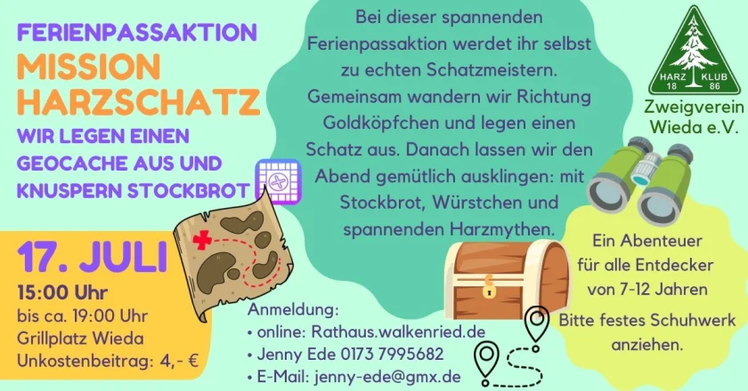 Ferienpassaktion Wieda - Mission Harzschatz Wir legen einen Geocache aus und knuspern StockbrotEin Abendteuer für alle Entdecker von 7-12 JahrenBitte festes Schuhwerk anziehen