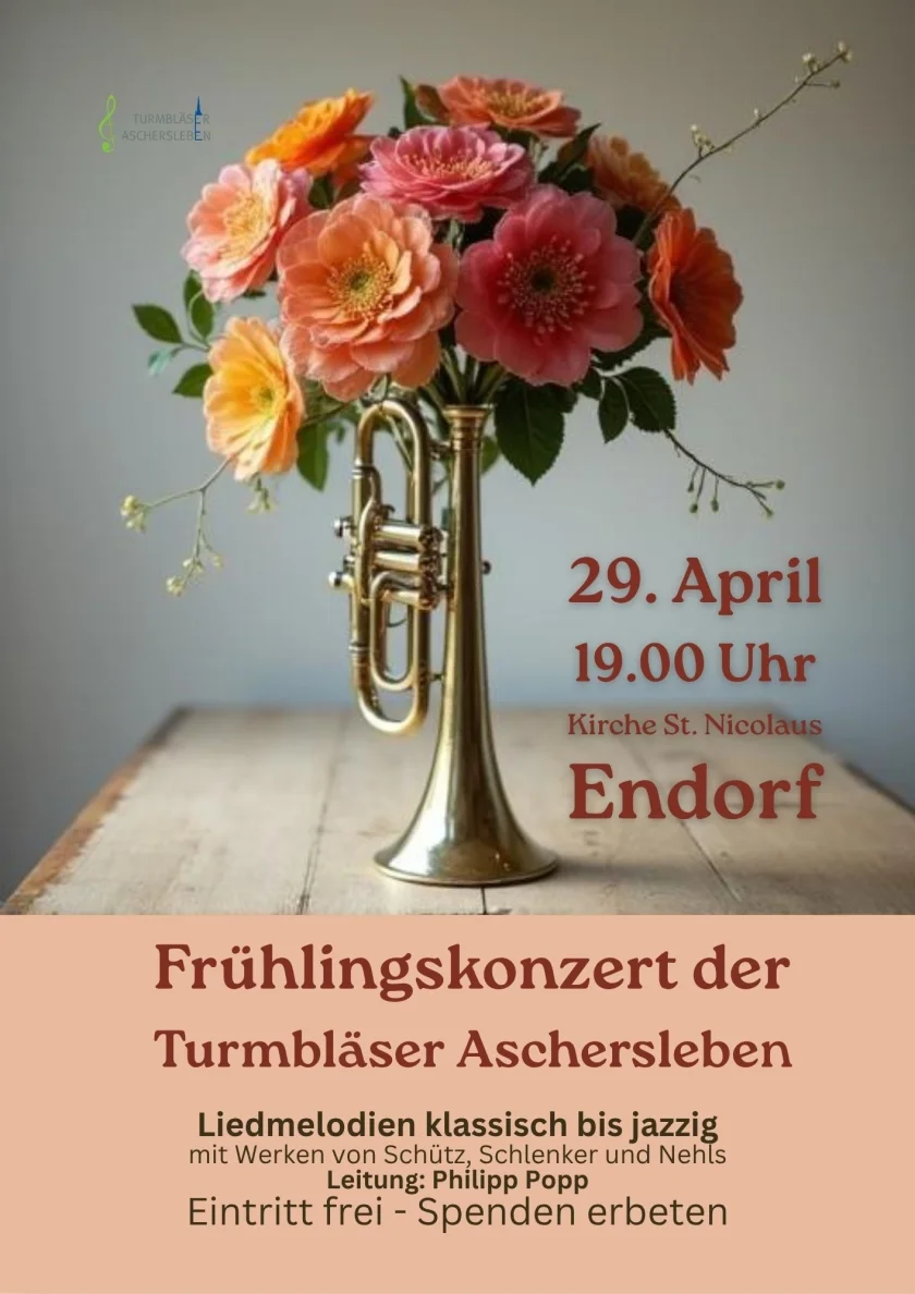 Frühlingskonzert der Turmbläser - Frühlingskonzert der Turmbläser Aschersleben