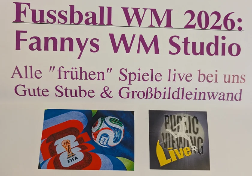 Fußball WM 2026 - Fannys WM Studio - Unterstützt unsere Nationalmannschaft mit uns zusammen im Fannys: