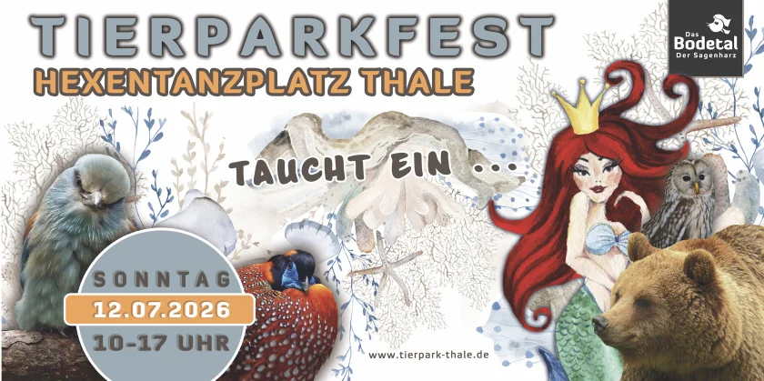 Großes Tierparkfest 2026 auf dem Hexentanzplatz Thale