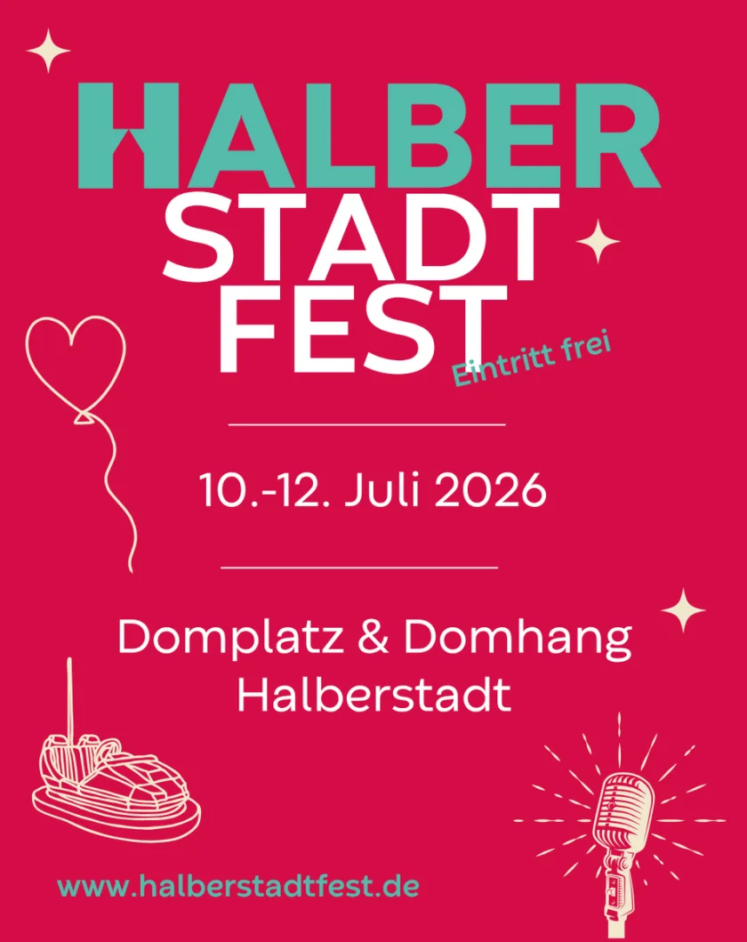 Halberstadtfest - Stadt Fest in Halberstadt - Ein Wochenende voller Spaß, Musik und KulturHalberstadt feiert weiter!