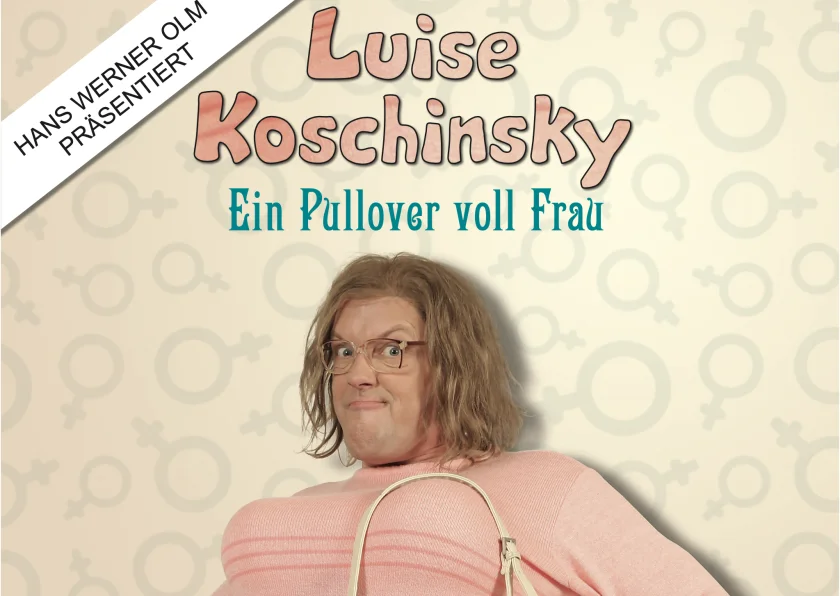 Hans Werner Olm präsentiert: Luise Koschinsky – Ein Pullover voll Frau