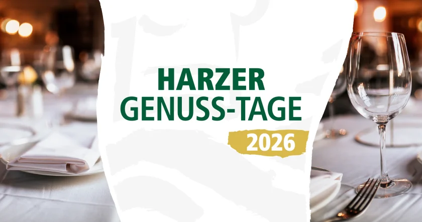 Harzer Genuss-Tage 2026 - Bier und Brot - Damals wie heute magisch