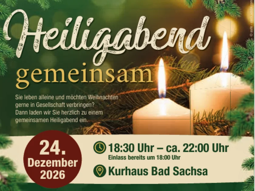 Heiligabend gemeinsam - Verbindliche Anmeldung bis zum 30.10.2026 bei der Stadtverwaltung Bad Sachsa ( 05523/3003 13, sandra.haake@bad-sachsa.de)