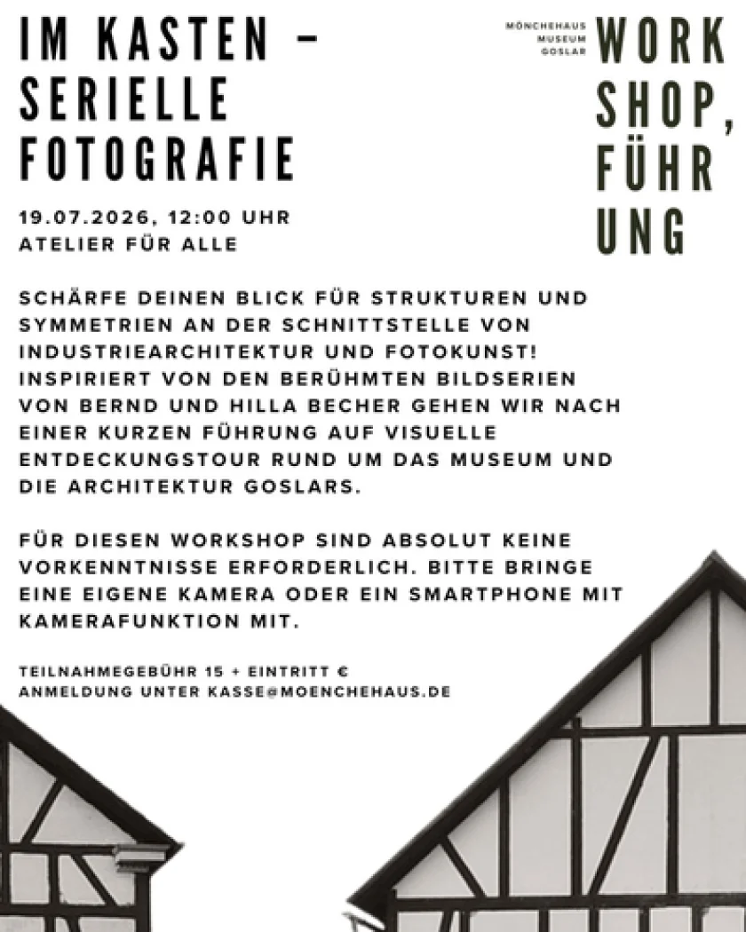 "Im Kasten, Serielle Fotografie" Fotografie Workshop und Rundgang durch das Mönchehaus Museum und die Stadt Goslar