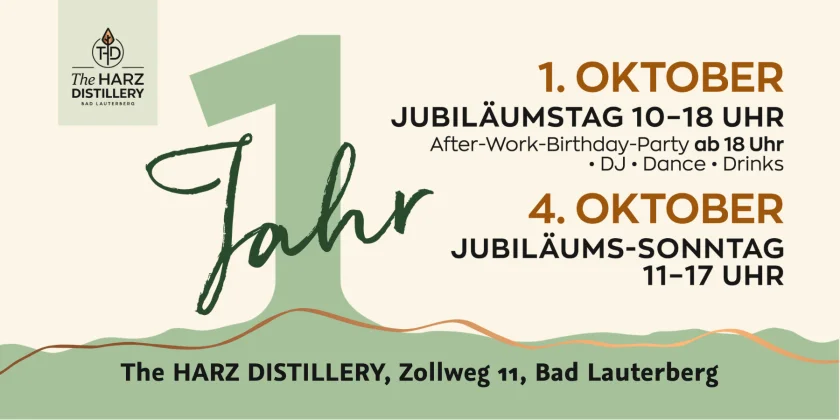 1 Jahr The Harz Distillery - 1 Jahr The HARZ DISTILLERY. Ein guter Anlass, vorbeizukommen.