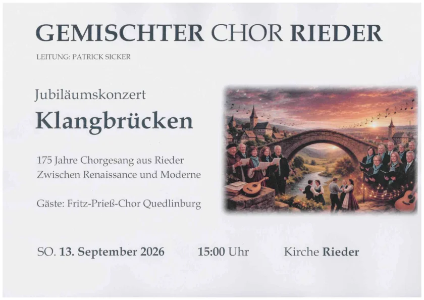 Jubiläumskonzert "Klangbrücken" - 175 Jahre Chorgesang Rieder - Jubiläumskonzert "Klangbrücken"175 Jahre Chorgesang aus Rieder