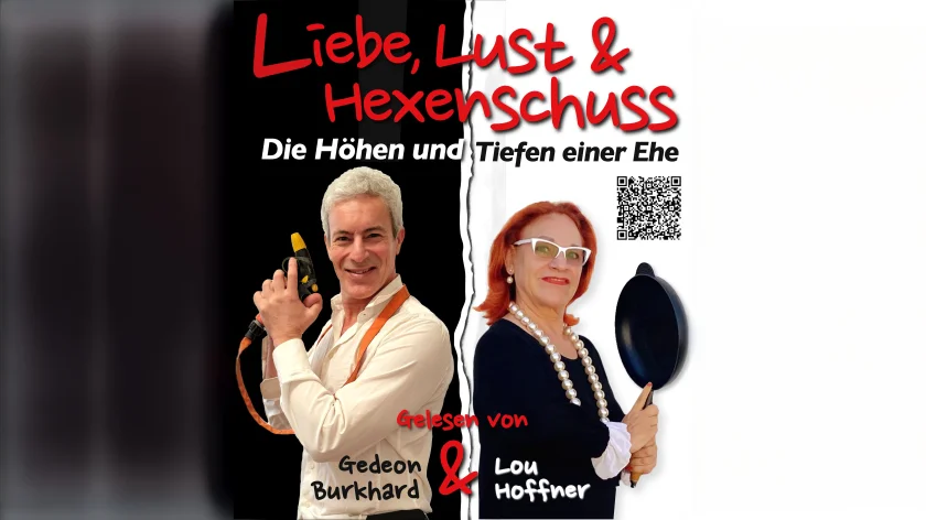 Liebe, Lust & Hexenschuss – "Ein Angriff auf die Lachmuskeln" - Gedeon Burkhard & Lou Hoffner