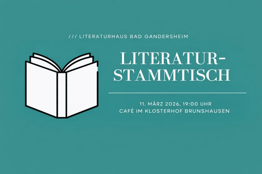 Literaturhaus Bad Gandersheim: 1. Literaturstammtisch