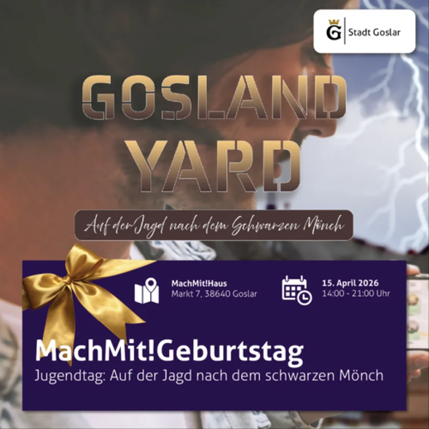 MachMit!Geburtstag - 1. Tag - Gosland-Yard