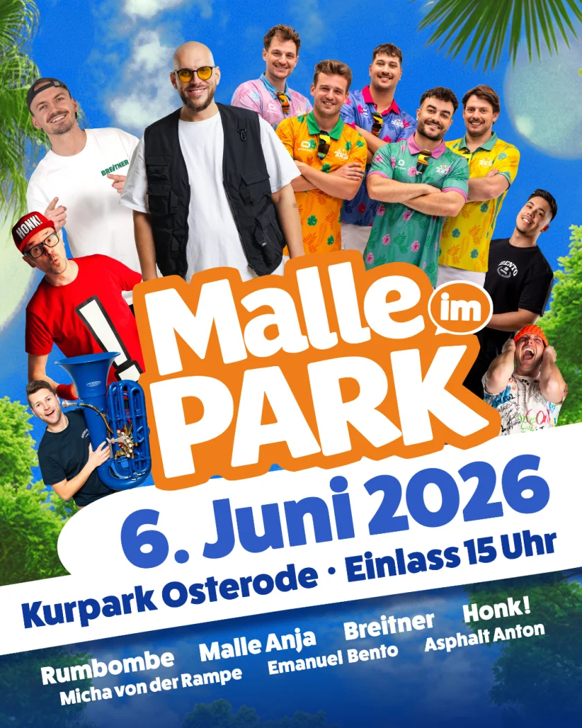 Malle im Park - Malle im Park in OsterodeDer Kurpark vor der Stadthalle Osterode wird 2026 zur ultimativen Partyzone: Malle im Park feiert seine allererste Ausgabe – und bringt echtes Malle-Feeling mitten in die Stadt.