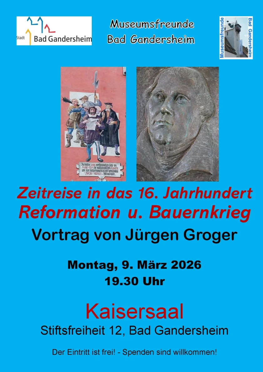 Museumfreunde: Ein Vortrag von Jürgen Groger - Eine Zeitreise in das 16. Jahrhundert - Reformation und Bauernkrieg - 