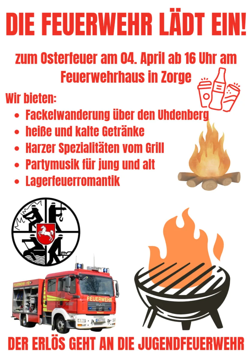 Osterfeuer in Zorge - Wir bieten: Fackelwanderung über den Uhdenberg, heiße und kalte Getränke, Harzer Spezialitäten vom Grill, Partymusik für jung und alt und Lagerfeuerromantik