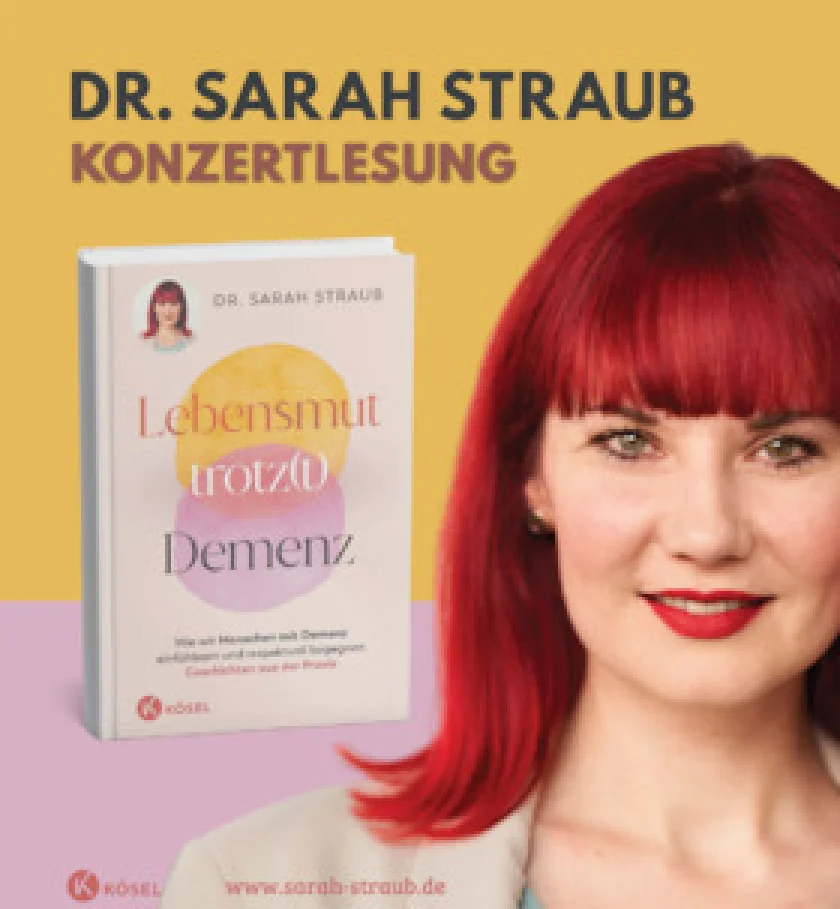 Sarah Straub - Lebensmut trotz(t) Demenz