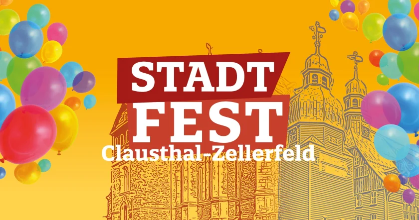 Stadtfest Clausthal-Zellerfeld - Von Freitag, dem 12. Juni, bis Sonntag, dem 14. Juni, feiert Clausthal-Zellerfeld das Stadtfest!