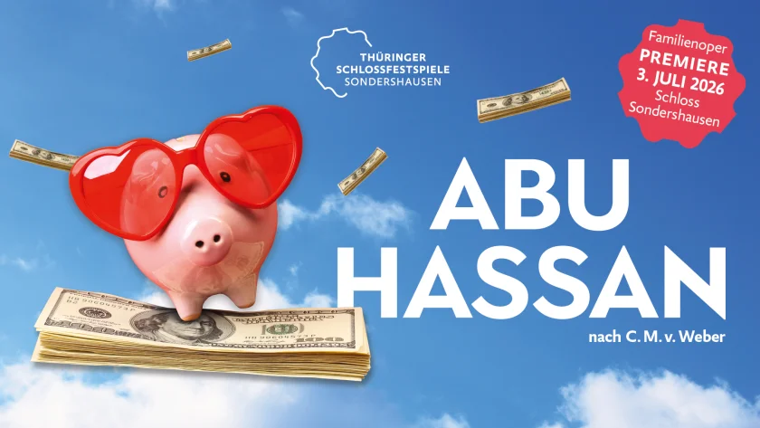 Thüringer Schlossfestspiele Sondershausen - ABU HASSAN - Familienoper