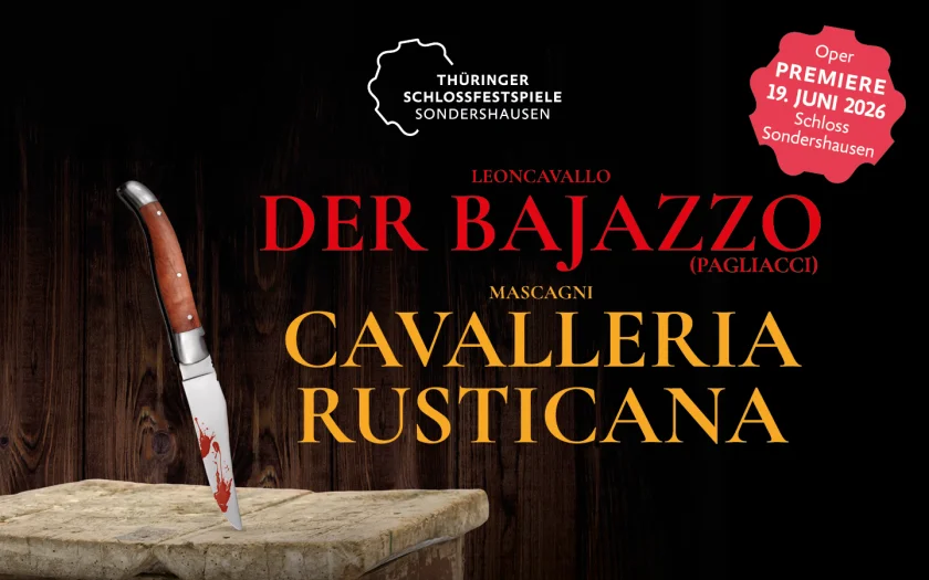 Thüringer Schlossfestspiele Sondershausen - Cavalleria Rusticana/Der Bajazzo (Pagliacci)