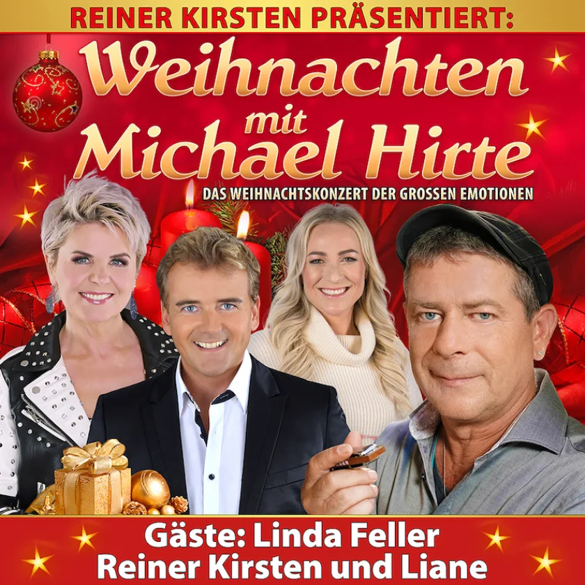 Weihnachten mit Michael Hirte - Das Weihnachtskonzert der großen Emotionen - 
